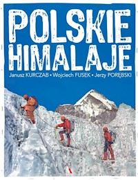 Polskie Himalaje - Kurczab Janusz, Fusek Wojciech, Porębski Jerzy - książka