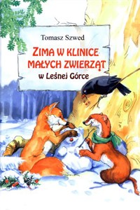 Zima w klinice małych zwierząt w Leśnej Górce -  - ebook + książka