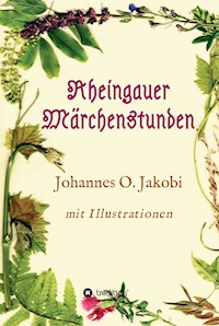 Rheingauer Märchenstunden - Johannes O. Jakobi - ebook