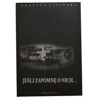 Jeśli zapomnę o nich... - Grażyna Lipińska - ebook