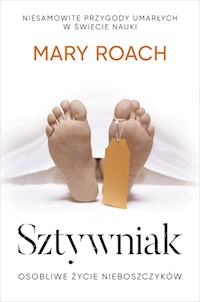 Sztywniak Osobliwe życie nieboszczyków - Roach Mary - książka