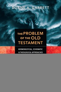 The Problem of the Old Testament - Duane A. Garrett - ebook