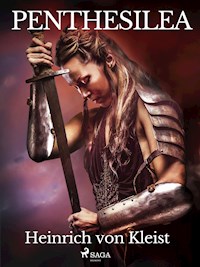 Penthesilea - Heinrich  von Kleist - ebook