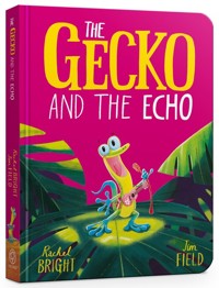 The Gecko and the Echo - Bright Rachel - książka