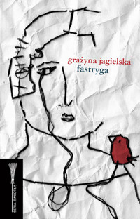 Fastryga - Grażyna Jagielska - ebook