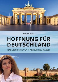 Hoffnung für Deutschland - Hafida Peltz - ebook