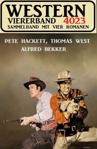 Western Viererband 4023 - Pete Hackett - ebook