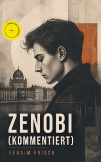 Zenobi (Kommentiert) - Efraim Frisch - ebook