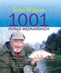 1001 porad wędkarskich - Wilson John - książka