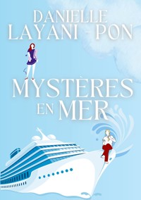 Mystères en mer - Danielle Layani-Pon - ebook