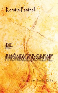 Die Phönixgeborene - Kerstin Panthel - ebook