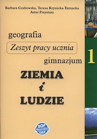 Ziemia i ludzie. Geografia 1 Zeszyt pracy ucznia - Grabowska Barbara, Krynicka-Tarnacka Teresa, Przystarz Artur - książka