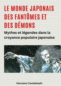 Le monde japonais des fantômes et des démons - Hermann Candahashi - ebook