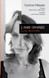 L'Amie Grainée - Corinne Pélissier - ebook