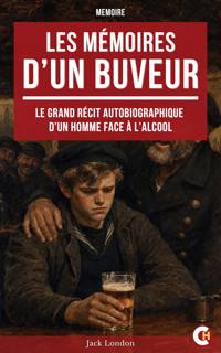 Les Mémoires d’un Buveur - Jack London - ebook