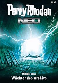 Perry Rhodan Neo 69: Wächter des Archivs -  Michelle Stern - ebook