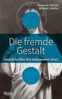 Die fremde Gestalt - Hermann Glettler - ebook