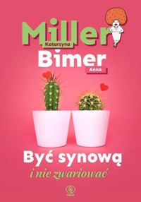 Być synową i nie zwariować - Katarzyna Miller, Bimer Anna - ebook + audiobook + książka