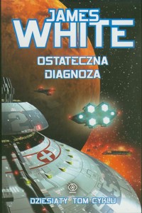 Szpital kosmiczny (10). Ostateczna diagnoza - James White - ebook