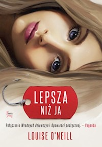 Lepsza niż ja - Louise O'Neill - książka