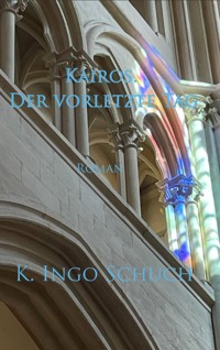 Kairos. Der vorletzte Tag - K. I. Schuch - ebook