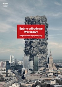 Spór o odbudowę Warszawy -  - książka