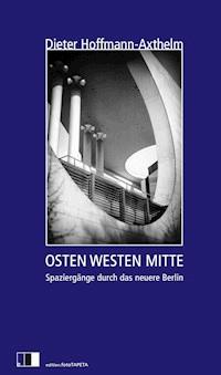 OSTEN WESTEN MITTE - Dieter Hoffmann-Axthelm - ebook