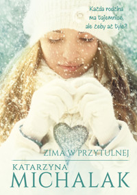Zima w Przytulnej - Katarzyna Michalak - ebook + książka
