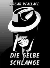 Die gelbe Schlange - Edgar Wallace - ebook