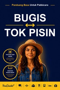 The Language Guide for Travelers - Buginese to Tok Pisin - YouGuide - ebook