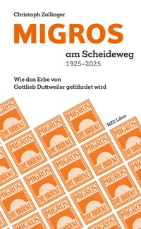 MIGROS am Scheideweg 1925–2025 - Christoph Zollinger - ebook