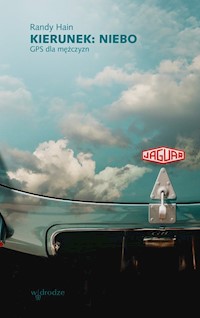 Kierunek niebo GPS dla mężczyzn - Hain Randy - książka
