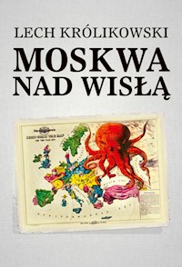 Moskwa nad Wisłą - Królikowski Lech - książka