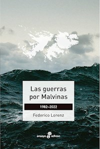 Las guerras por Malvinas - Federico Lorenz - ebook