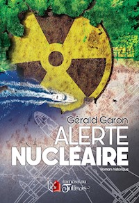 Alerte nucléaire - Gérald Garon - ebook