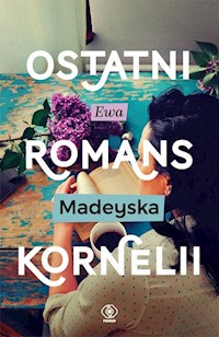 Ostatni romans Kornelii - Ewa Madeyska - audiobook + książka