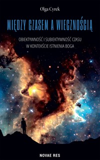 Między czasem a wiecznością - Olga Cyrek - ebook