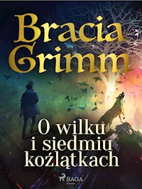 O wilku i siedmiu koźlątkach - Bracia Grimm - ebook + audiobook