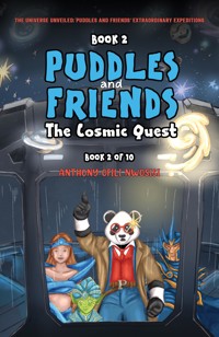 Book 2: Puddles and Friends: The Cosmic Quest - Anthony Ofili Nwosisi - ebook