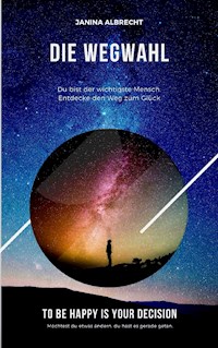 Die Wegwahl - Janina Albrecht - ebook