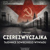 Czerezwyczajka. Tajemnice sowieckiego wywiadu - K. Werner - audiobook