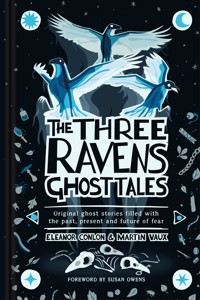 The Three Ravens Ghost Tales - Eleanor Conlon - ebook