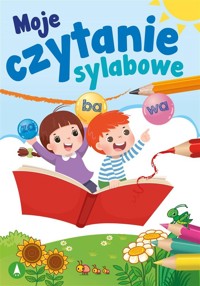 Moje czytanie sylabowe - Monika Ślizowska - książka