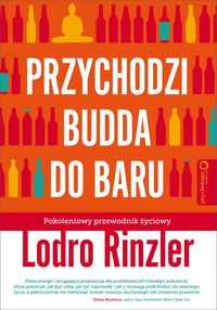 Przychodzi Budda do baru - Lodro Rinzler - książka