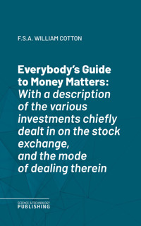 Everybody's Guide to Money Matters - Cotton - ebook