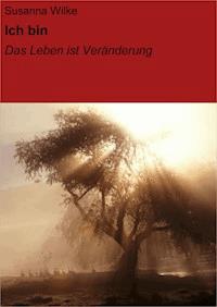 Ich bin - Susanna Wilke - ebook