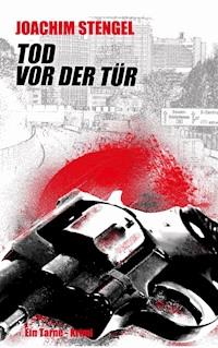 Tod vor der Tür - Joachim Stengel - ebook