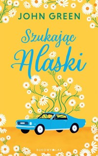 Szukając Alaski - John Green - ebook + audiobook + książka