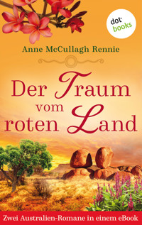 Der Traum vom roten Land - Anne McCullagh Rennie - ebook