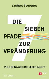 Die sieben Pfade zur Veränderung - Steffen Tiemann - ebook